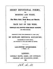 Cover of: Short devotional forms, for morning and night, and for the third, sixth ...