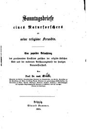 Cover of: Sonntagsbriefe eines Naturforschers an seine religiöse Freundin