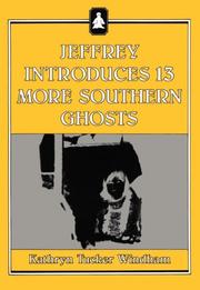 Jeffrey Introduces 13 More Southern Ghosts by Kathryn Tucker Windham