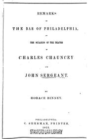 Cover of: Remarks to the Bar of Philadelphia on the Occasion of the Deaths of Charles ... by Horace Binney