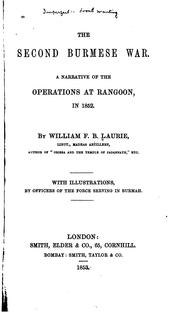 Cover of: The Second Burmese War: A Narrative of the Operations at Rangoon, in 1852