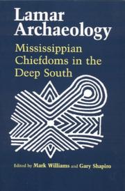 Cover of: Lamar archaeology: Mississippian chiefdoms in the deep South