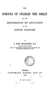 Cover of: The schools of Charles the great and the restoration of education in the ninth century by J. Bass Mullinger