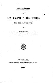 Cover of: Recherches sur les rapports réciproques des poids atomiques