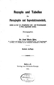Cover of: Recepte und Tabellen für Photographie und Reproductionstechnik