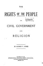 Cover of: The Rights of the People: Or, Civil Government and Religion by Alonzo Trévier Jones