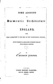 Cover of: Some Account of Domestic Architecture in England: With Numerous Illustrations of Existing ...