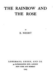 Cover of: The Rainbow and the Rose: Poems | Edith Nesbit