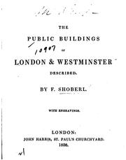 Cover of: The Public Buildings of London and Westminster Described ...