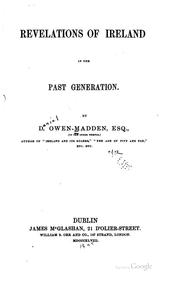 Revelations of Ireland in the past generation by Daniel Owen Madden