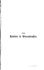 Cover of: The rambler in Worcestershire, or Stray notes on churches and congregations by John Noake