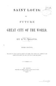 Cover of: Saint Louis: The Future Great City of the World.
