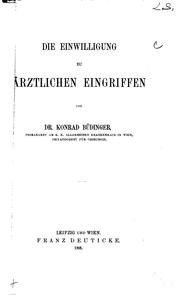 Front cover of Die Einwilligung zu aerztlichen Eingriffen by Konrad Büdinger