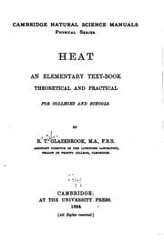 Cover of: Heat: An Elementary Text-book, Theoretical and Practical, for Colleges and ...