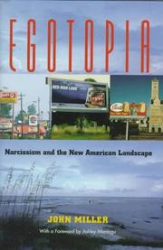 Cover of: Egotopia: Narcissism and the New American Landscape