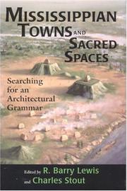 Cover of: Mississippian towns and sacred spaces: searching for an architectural grammar