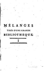 Cover of: Mélanges tirés d'une grade bibliothèque ...