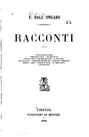 Cover of: Racconti ... by Francesco Dall'Ongaro, Francesco Dall'Ongaro