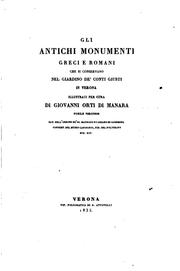 Cover of: Gli antichi monumenti greci e romani che si conservano nel giardino de Conti ...