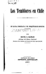 Los temblores en Chile: Su causa inmediata i el porqué de sus efectos by Miguel R. Machado