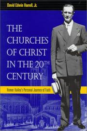 Cover of: The Churches of Christ in the twentieth century: Homer Hailey's personal journey of faith