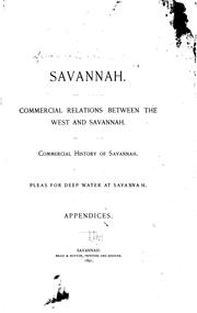 Cover of: Savannah: Commercial Relations Between the West and Savannah. Commercial History of Savannah ...