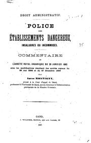 Cover of: Police des établissements dangereux, insalubres ou incommodes: commentaire ...