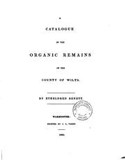 Cover of: A Catalogue of the Organic Remains of the County of Wiltshire