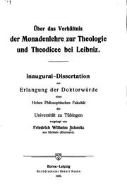 Über das Verhältnis der Monadenlehre zur Theologie und Theodicee bei Leipniz.... by Friedrich Wilhelm Schmitz