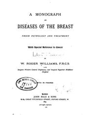 Cover of: A Monograph on Diseases of the Breast: Their Pathology and Treatment, with Special Reference to ...