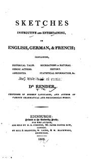 Cover of: Sketches Instructive and Entertaining, in English, German, & French;: Containing, Historical ...