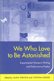 Cover of: We Who Love to Be Astonished  by Laura Hinton, Cynthia Hogue