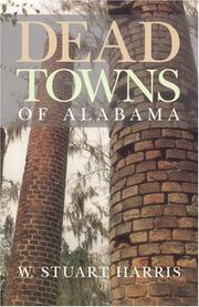 Cover of: Dead Towns of Alabama by Walter Stuart Harris
