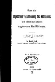 Cover of: Ueber die angeborene Verschliessung des Mastdarmes und die begleitenden ... by Rudolf Frank