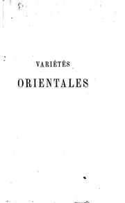 Cover of: Variétés orientales: historiques, géographiques, scientifiques, bibliographiques et littéraires