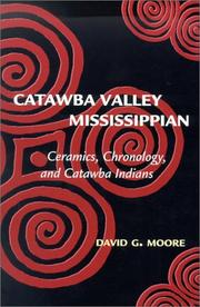 Cover of: Catawba Valley Mississippian: Ceramics, Chronology, and Cawtawba Indians