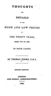 Cover of: Thoughts and Details on the High and Low Prices of the Thirty Years, from 1793 to 1822 ... | Thomas Tooke