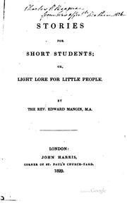 Cover of: Stories for Short Students, Or, Light Lore for Little People by Edward Mangin, Edward Mangin