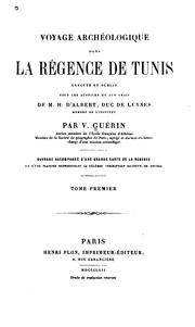 Voyage archéologique dans la régence de Tunis by Victor Guérin