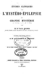 Cover of: Études cliniques sur l'hystéro-épilepsie, ou Grande hystérie by Paul Richer