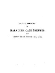 Cover of: Traité pratique des maladies cancéreuses: et des affections curables