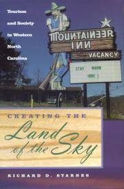 Cover of: Creating the land of the sky: tourism and society in western North Carolina