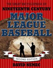 Cover of: The great encyclopedia of 19th century major league baseball by David Nemec