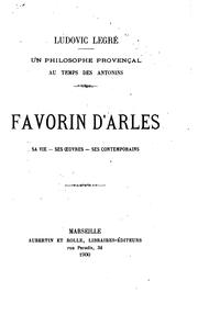 Cover of: Un philosophe provençal au temps des Antonins, Favorin d'Arles: sa vie - ses œuvres - ses ...