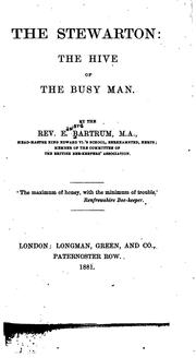 The Stewarton: The Hive of the Busy Man by Edward Bartrum