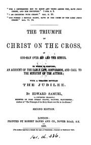 Cover of: The triumph of Christ on the cross. To which is prefixed, an account of the author. With a ...