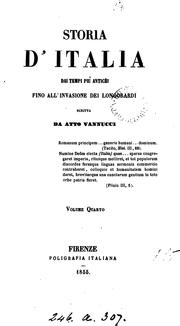 Cover of: Storia d'Italia, dai tempi più antichi fino all'invasione dei Longobardi by Atto Vannucci