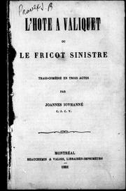 Cover of: L' hôte à Valiquet ou Le fricot sinistre: tragi-comé die en trois actes