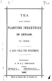 Cover of: Ceylon & Her Planting Enterprize: In Tea, Cacao, Cardamoms, Cinchona, Coconut, and Areca Palms ...
