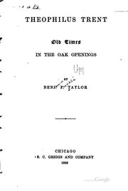Cover of: Theophilus Trent: Old Times in the Oak Openings